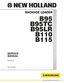 New Holland B95, B95TC, B95LR, B110, B115 Backhoe Loader Service Manual Repair
