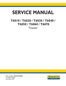 New Holland T6010, T6020, T6030, T6040, T6050,T6060,T6070 Tractor Service Manual