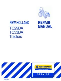 New Holland TC29DA, TC33DA Tractor Service Manual Repair Shop Book