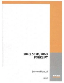 Case 584D, 585D, 586D Forklift Service Manual Repair Shop Book