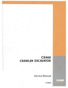 Case CX460 Crawler Excavator Service Manual Repair Shop Book