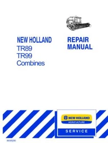 New Holland TR89, TR99 Combine Service Manual Repair Shop Book