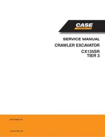 Case CX135SR Tier 3 Crawler Excavator Service Manual Repair Shop Book