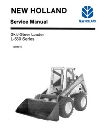 New Holland L553, L554, L555,L565 Deluxe Skid Steer Loader Service Manual Repair