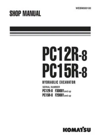 Komatsu PC12R-8, PC15R-8 Hydraulic Excavator Service Manual