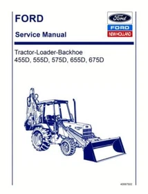 Ford 455D, 555D,575D,655D,675D Tractor Loader Backhoe Service Manual Repair Shop