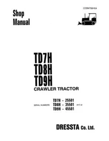 Komatsu TD7H, TD8H,TD9H Crawler Tractor Repair Shop Service Manual Workshop Book