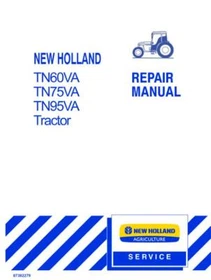 New Holland TN60VA, TN75VA, TN95VA Tractor Service Manual Repair Shop Book