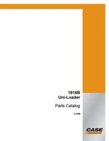 Case 1816B Uni-Loader Skid Steer Parts Catalog Manual Exploded Diagrams Book