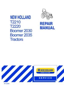 New Holland T2210, T2220, Boomer 2030, 2035 Tractor Service Manual Repair Shop