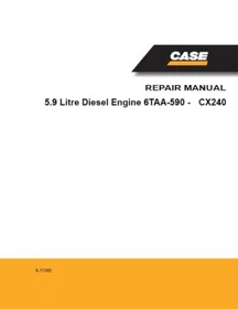 Case CX240 5.9 Litre 6TAA-590 Diesel Engine Service Manual Repair Shop Book