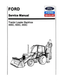 Ford 455C, 555C, 655C Tractor Loader Backhoe Service Manual Repair Shop Book