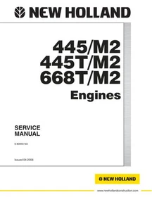 New Holland 445/M2, 445T/M2, 668T/M2 Engine Service Manual Repair Shop Book