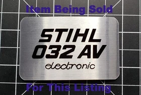 Stihl 032 AV Electronic badge plate "full overlay vinyl decal"