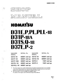 Komatsu D31E-18,D31P-18,D31P-18A,D31PL,D31PLL,D31S,D31Q,D37E,D37P Service Manual