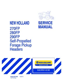 New Holland 270FP,280FP,290FP Self Propelled Forage Pickup Header Service Manual
