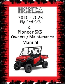2010-2023 Honda Big Red/Honda Pioneer SXS Owners / Maintenance Manual