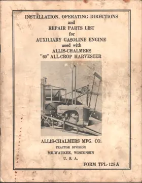 TPL-128A ALLIS-CHALMERS Crop Harvester Operating Booklet