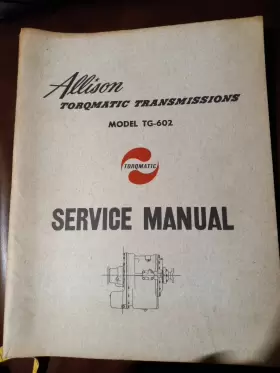 TG-602 ALLISON Torqmatic Transmission Service Manual Some