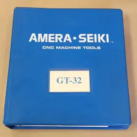 GT-32 AMERA SEIKI Cnc Tools Operators Manual