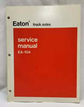 EA-104 EATON Axles Service Manual Exploded Views Cutaways