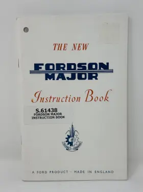 61438 FORDSON MAJOR Ford Tractor Instruction Book