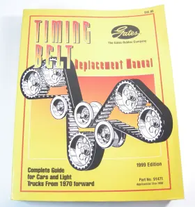 91471 GATES RUBBER COMPANY Timing Belt Manual Book