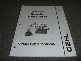 GE802 GEHL Crawler Excavator Operator Manual User Xz