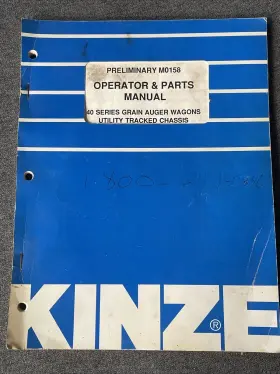 M0158 KINZE Preliminary Operator Manual Grain Auger Wagons