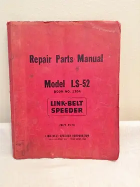 LS52 LINK BELT Speeder Excavator Crane Repair Manual