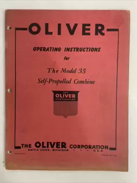 S4-4-R2 OLIVER Propelled Combine Operating Manual