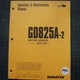 KOMATSU GD825A-2 Motor Grader Operation/Operator Maintenance Shop Manual 1992
