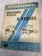 INTERNATIONAL OPERATOR'S MANUAL S SERIES 1979 Print Date 1087100 R2 8-78