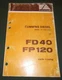CUMMINS KT-1150-C480 DIESEL ENGINE FOR FIAT ALLIS FD40 FP120 PARTS MANUAL BOOK