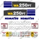 Fits Komatsu WA250-6 Decal Kit Wheel Loader - 7 YEAR OUTDOOR 3M VINYL!