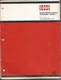 Vintage 1972 Case Model 580CK B Series Hydrostatic Tractors Parts Catalog A1178