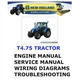 NEW HOLLAND T4.75 TRACTOR MANUAL SHOP SERVICE ENGINE PDF