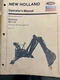 Used New Holland Backhoe BH-134 Operators Manual for use on L-780 Loaders only
