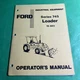 Heavy Equipment: FORD Series 745 Loader 19-863 Operator&rsquo;s Manual / CAM