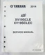 Genuine Yamaha Service Manual for 2014 Raider XV19SCLE XV19SCLEC LIT-11616-27-58