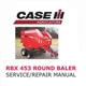 CASE IH RBX 453 ROUND BALER OPERATORS  REPAIR SHOP SERVICE MANUAL PDF