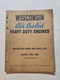 Wisconsin Heavy Duty Engine Instruction And Repair Book Models ABN, AKN MM-253-A