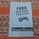 Operators Manual: Ford Row Crop Tractor Series: 2000 & 4000