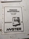 HYSTER FORK LIFT TRUCK PERIODIC MAINTENANCE MANUAL E45XM-E65XM 897577 1994