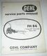 Gehl FH 84 Forage Harvester Parts Catalog Manual Book ORIGINAL 2140F 11-68