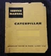 1956-60 CATERPILLAR DW20 TRACTOR SERVICE REPAIR MANUAL SER # 57C1 67C1 87E1 88E1
