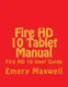 Fire Hd 10 Tablet Manual: Fire Hd 10 User Guide