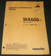 KOMATSU WA600-1 WHEEL LOADER OPERATION & MAINTENANCE BOOK MANUAL S/N 10881-UP