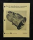 MACK TRUCK "TRXL107 TRXL1071 TRXL107A TRXL1071A TRANSMISSIONS" SERVICE MANUAL
