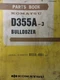 Komatsu D355A-3 Bulldozer Crawler sn 4001-up Tractor Parts Manual SA6D155 engine